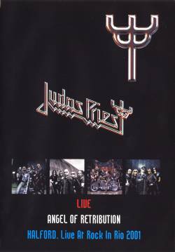 Judas Priest : Live - Angel of Retribution - Halford : Live at Rock in Rio 2001